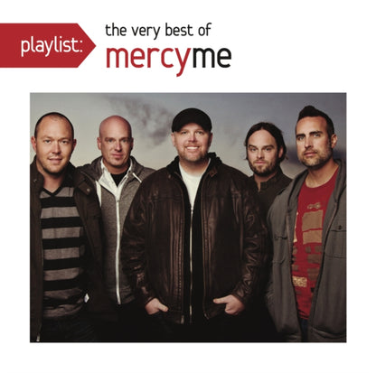I Can Only Imagine: Very Best Of & Playlist: Very Best Of Mercyme & Almost There
