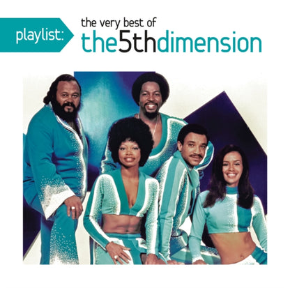 Ultimate 5Th Dimension & Playlist: Very Best Of Fifth Dimension