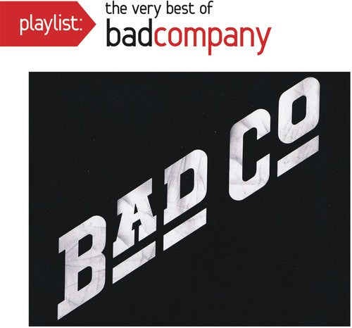 Playlist: Very Best Of Bad Company