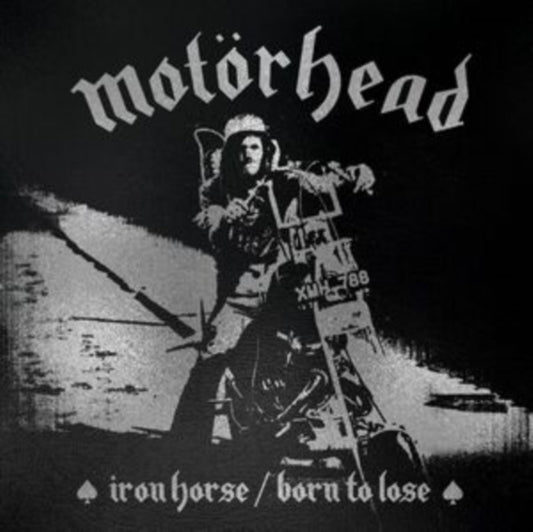 Iron Horse / Born To Lose (Remaster)