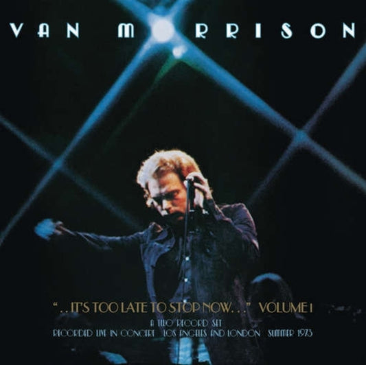 It's Too Late To Stop Now Vol.1 (2CD)