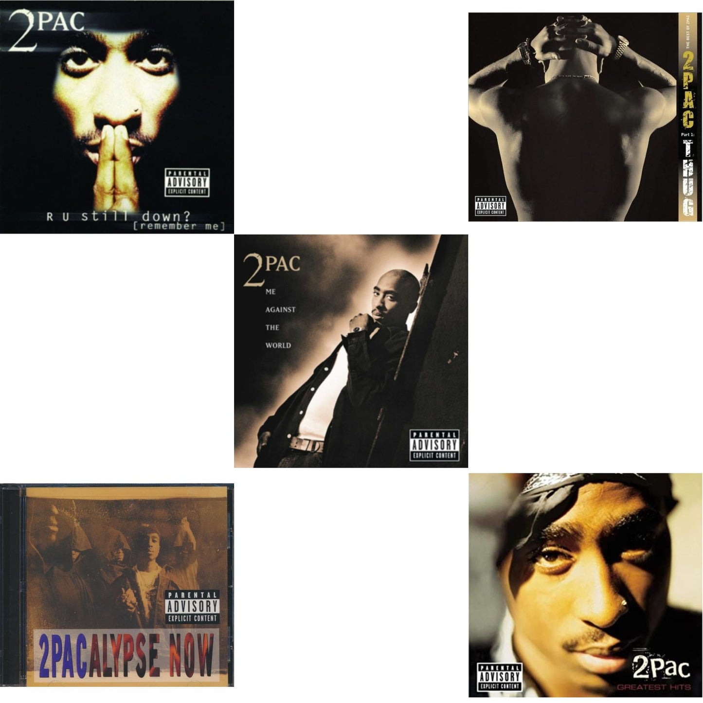R U Still Down & 2Pacalypse Now & Me Against World & Best Of 2Pac Part 1: Thug & Greatest Hits