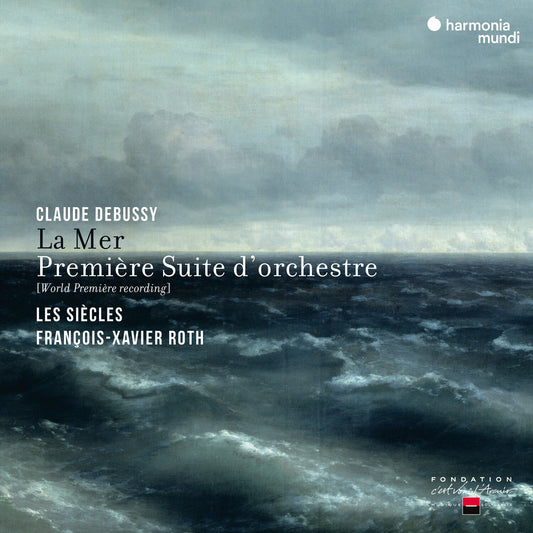 Debussy: La Mer & Première Suite D’Orchestre