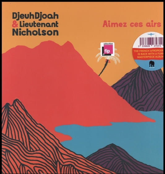 Djeuhdjoah & Lieutenant Nicholson - Aimez Ces Airs - LP Vinyl