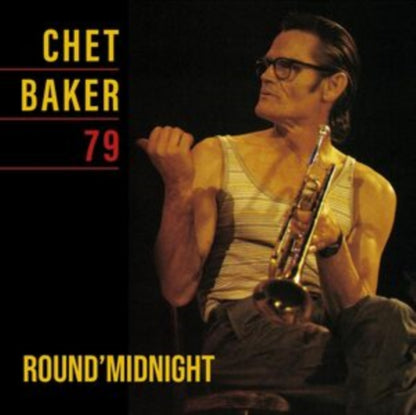 Round Midnight 79 & In New York (Clear LP Vinyl) & Blues For A Reason (Feat. Warne Marsh) & Sings & Sings (180G/Limited/Yellow LP Vinyl) & Chet Baker Sings: It Could Happen To You & Chet & Chet Baker In New York