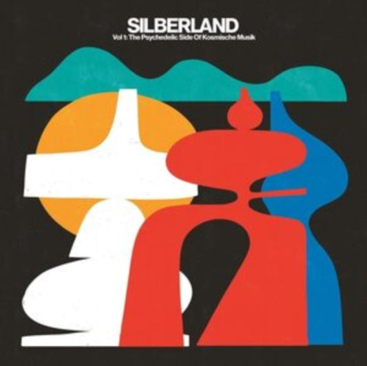 Silberland - Vol. 1: The Psychedelic Side Of Kosmische Musik