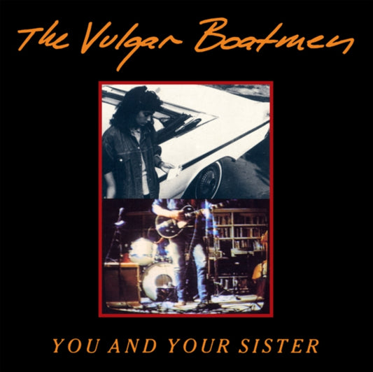 This LP Vinyl is brand new.Format: LP VinylMusic Style: Alternative RockThis item's title is: You And Your SisterArtist: Vulgar BoatmenLabel: PLAY LOUD! PRODUCTIONSBarcode: 4042564182477Release Date: 7/27/2018