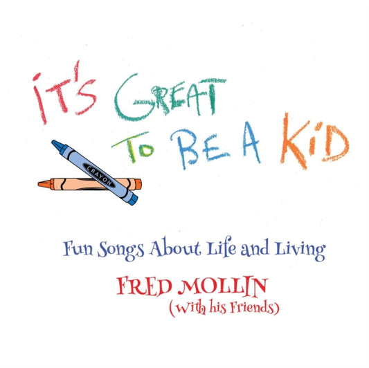 Fred Mollin - It's Great To Be A Kid - LP Vinyl