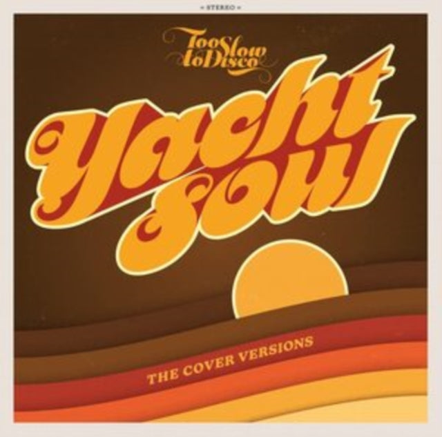 Too Slow To Disco Presents: Yacht Soul Covers (Jewel Case/O-Card)