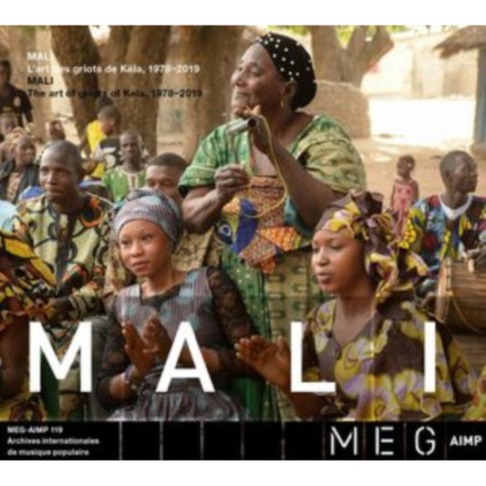 Mali. The Art Of Griots From Kela, 1978-2019