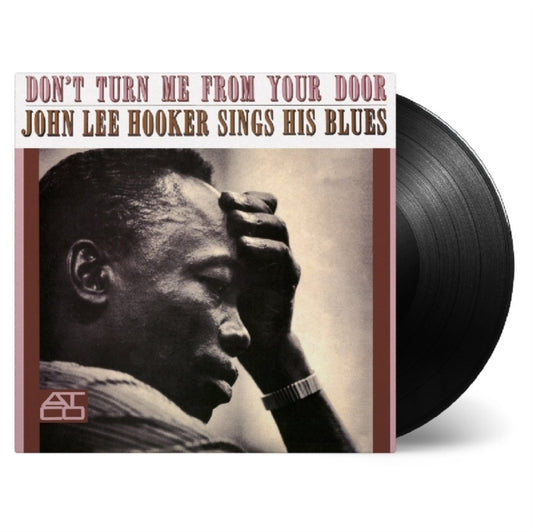 This LP Vinyl is brand new.Format: LP VinylMusic Style: Country BluesThis item's title is: Don't Turn Me From Your Door (180G)Artist: John Lee HookerLabel: ATCO RecordsBarcode: 4260019716057Release Date: 12/13/2024