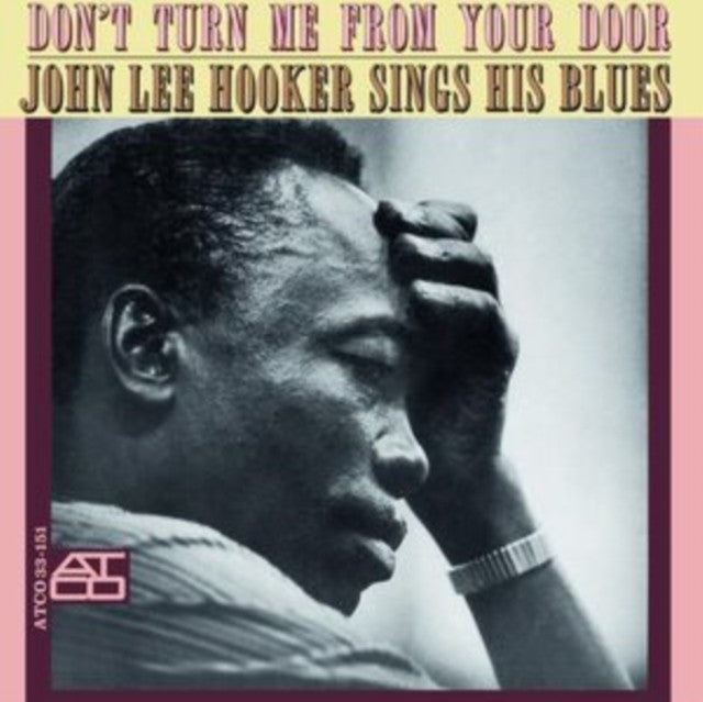 Don't Turn Me From Your Door (180G)