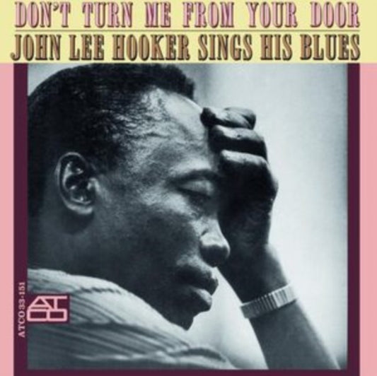 Don't Turn Me From Your Door (180G)