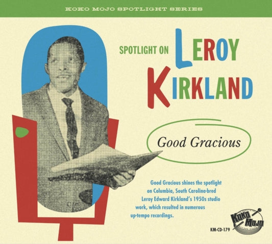 Spotlight On Leroy Kirkland: Good Gracious