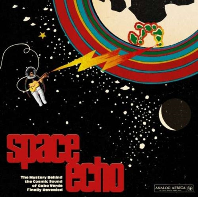 Space Echo: The Mystery Behind The Cosmic Sound Of Cabo Verde Finally Revealed (2LP)
