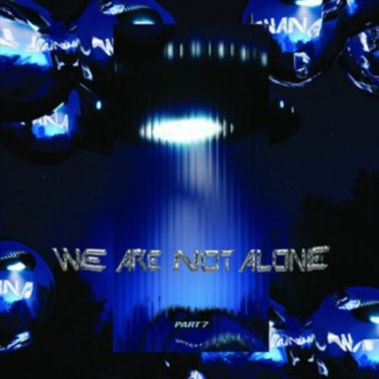We Are Not Alone: Part 7 (2LP)
