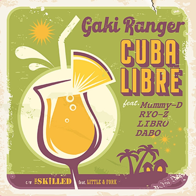 This 7 Inch Vinyl is brand new.Format: 7 Inch VinylMusic Style: Pop RapThis item's title is: Cuba Libre Feat. Mummy-D, Ryo-Z, Libro ＆ Dabo / The Skilld Feat. Little & ForkArtist: Gaki RangerLabel: SHINONOME RECORDS / JCC TOKYOBarcode: 4560236389257Release Date: 11/11/2022