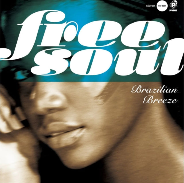 Free Soul: Brazilian Breeze For P-Vine (Limited)
