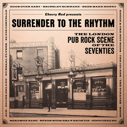 Surrender To The Rhythm: The London Pub Rock Scene Of The Seventies (3CD Digipak)