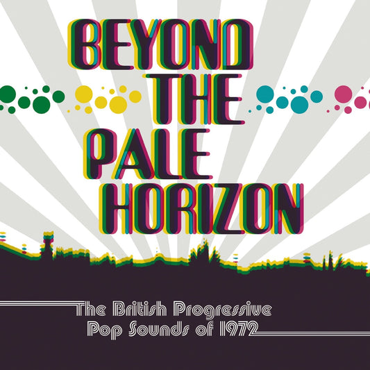 Beyond The Pale Horizon: The British Progressive Pop Sounds Of 1972 (3CD Clamshell Boxset)