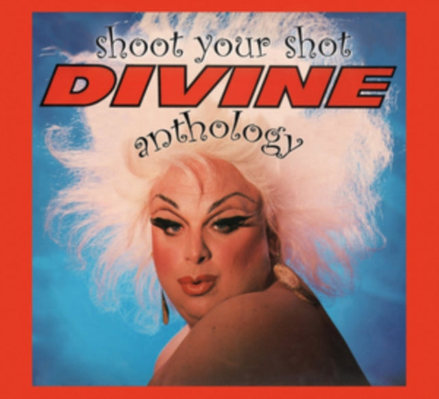 Shoot Your Shot: Divine Anthology