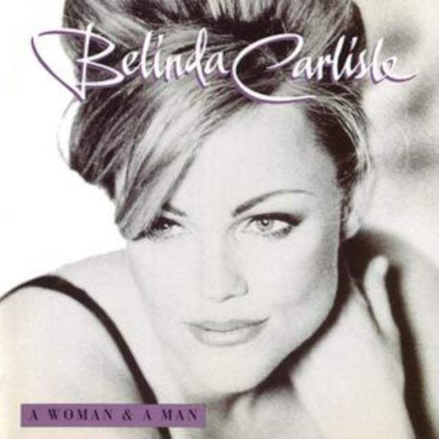 Belinda Carlisle - Woman & A Man (25Th Anniversary/180G/3LP) & Live Your Life Be Free (30Th Anniversary/3LP)