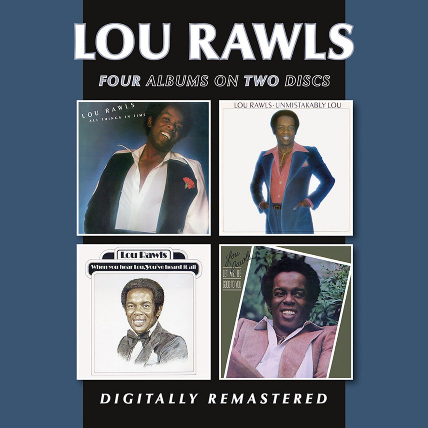 All Things In Time / Unmistakbly Lou / When You Hear Lou You've Heard It All / Let Me Be Good To You