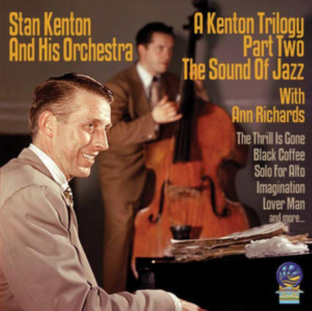 Kenton Trilogy - Part Ii The Sound Of Jazz