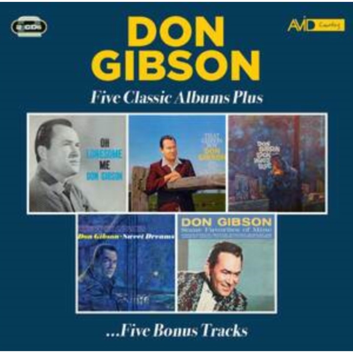 Oh Lonesome Me / That Gibson Boy / Look Who's Blue / Sweet Dreams / Some Favorites Of Mine