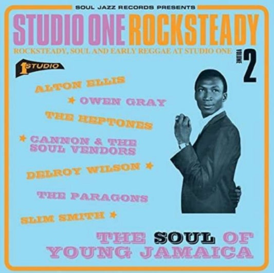 Soul Jazz Records: Studio One Rocksteady 2 - Soul Of Young Jamaica