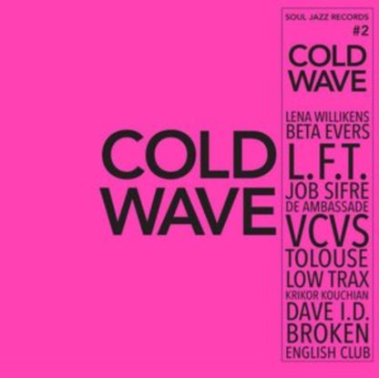 Cold Wave #2 (2LP) & Life Between Islands - Soundsystem Culture: Black Musical Expression In The Uk 1973-2006 (3LP) & Delta Swamp Rock - Sounds From The South:  At The Crossroads Of Rock, Country & Soul