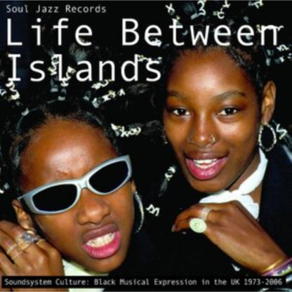 Life Between Islands - Soundsystem Culture: Black Musical Expression In The Uk 1973-2006 (3LP) & Delta Swamp Rock - Sounds From The South:  At The Crossroads Of Rock, Country & Soul & Studio One Showcase 45 Expanded Edition (2LP)