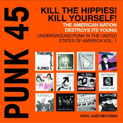 Delta Swamp Rock - Sounds From The South:  At The Crossroads Of Rock, Country & Soul & Punk 45: Kill The Hippies! Kill Yourself! – The American Nation 1978-80 (2LP/Orange Vinyl)