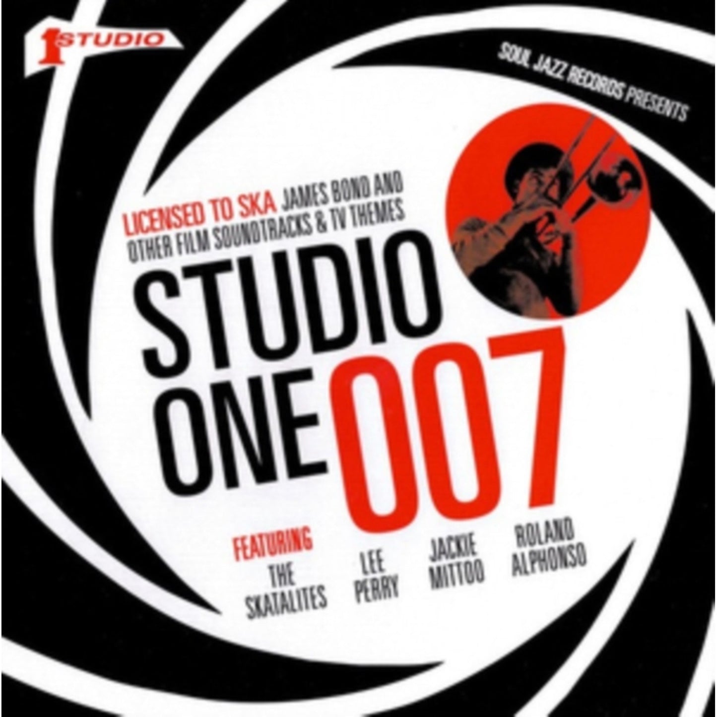 Studio One 007 - Licenced To Ska: James Bond & Other Film Soundtracks & Tv Themes