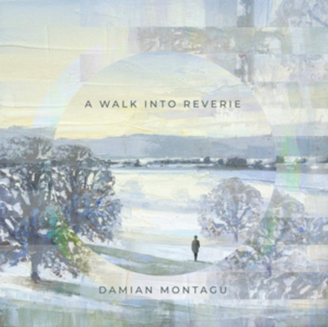 Damian Montagu A Walk Into Reverie