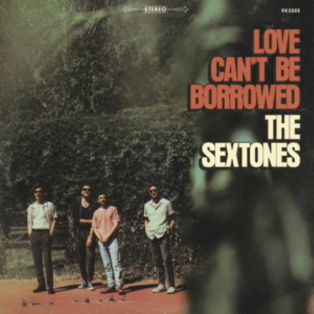 Sextones - Pre Order Love Can't Be Borrowed (Clear LP Vinyl)