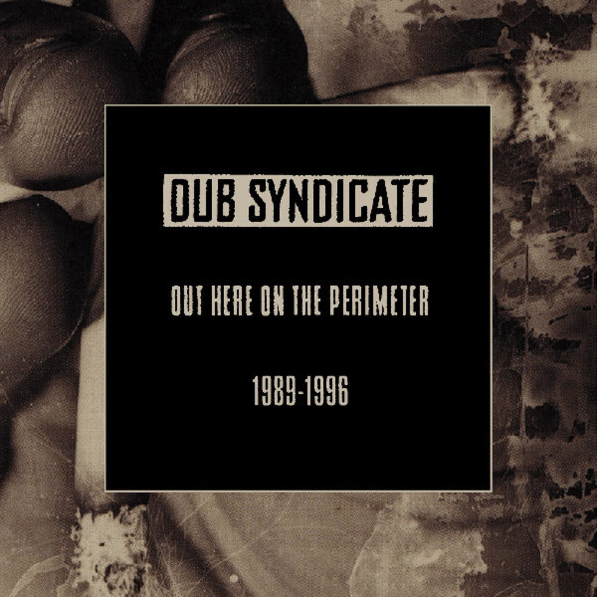 Out Here On The Perimeter 1989-1996