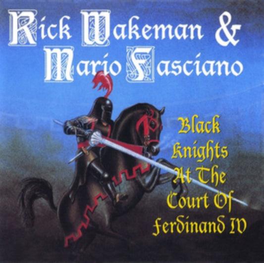 Rick Wakeman - Black Knights At The Court Of Ferdinand - CD