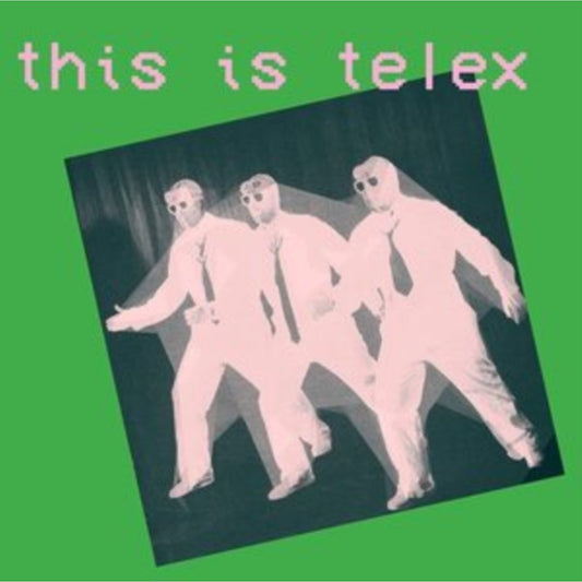 This Is Telex (Limited Edition/Pink & Green LP Vinyl)