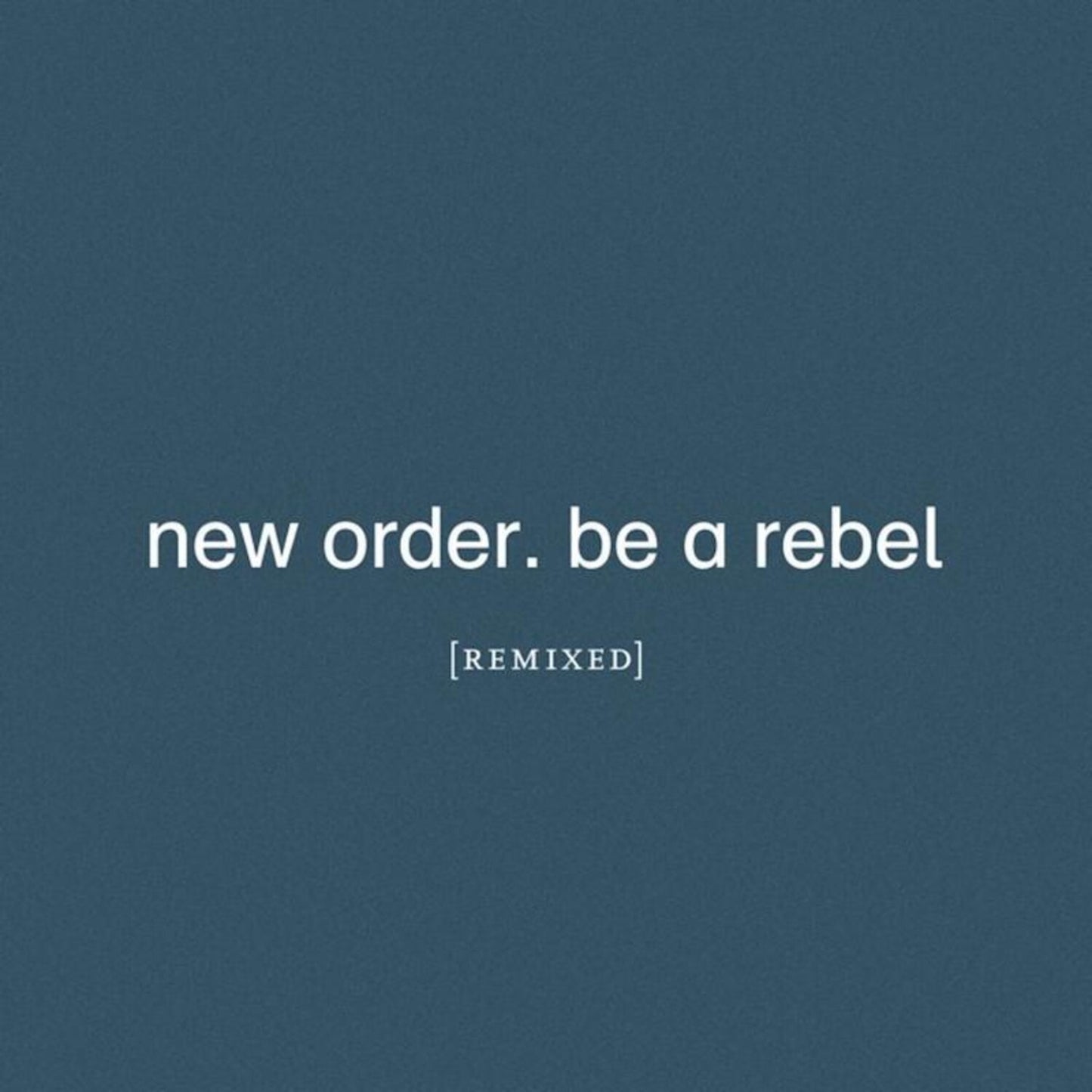 Be A Rebel Remixed (Limited Edition/Clear LP Vinyl) & New Order (Marble LP Vinyl)