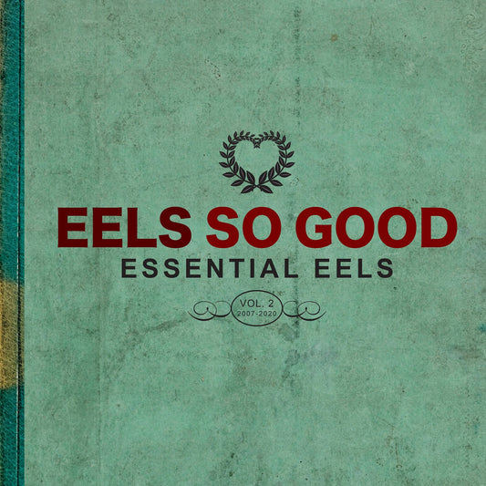 Eels So Good: Essential Eels Vol. 2 (2007-2020) (2LP)