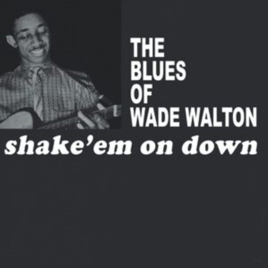 This LP Vinyl is brand new.Format: LP VinylThis item's title is: Shake 'Em On DownArtist: Wade WaltonLabel: HONEY PIE RECORDSBarcode: 7427244912464Release Date: 8/19/2022