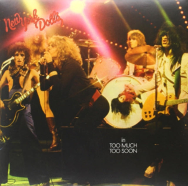 New York Dolls & Too Much Too Soon