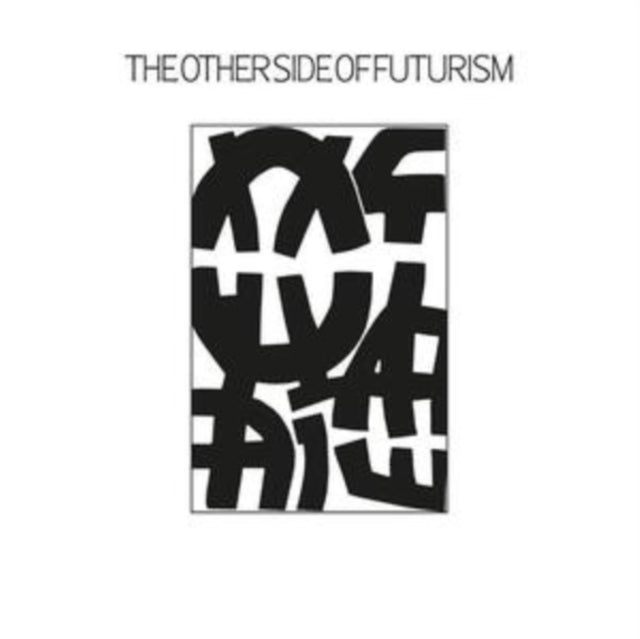 Other Side Of Futurism