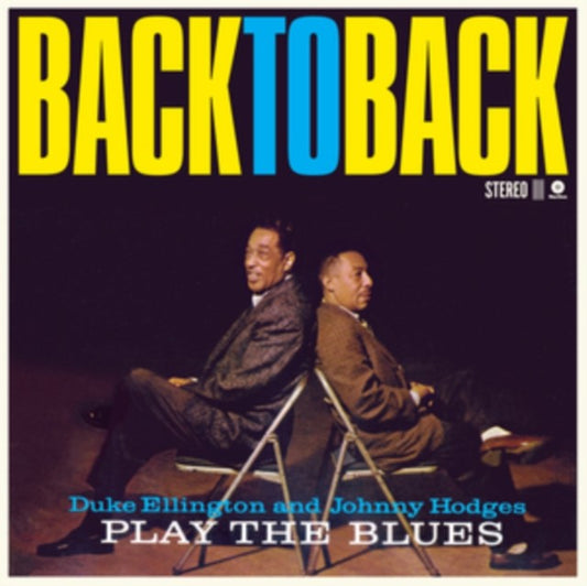 Back To Back - Duke Ellington & Jonny Hodges Play The Blues