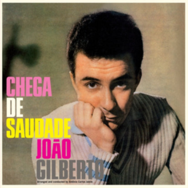 This LP Vinyl is brand new.Format: LP VinylThis item's title is: Chega De Saudade (180G/Crystal Clear LP Vinyl)Artist: Joao GilbertoBarcode: 8435723701903Release Date: 9/12/2025
