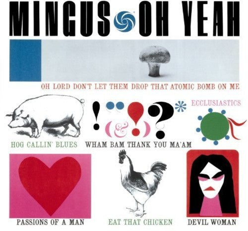 Mingus Three (Feat. Hampton Hawes & Danny Richmond) (2LP) & Oh Yeah (180G/Dmm/Bonus Track) & Ah Hum (Limited/180G/Solid Blue LP Vinyl) & Mingus Ah Um (Blue LP Vinyl)