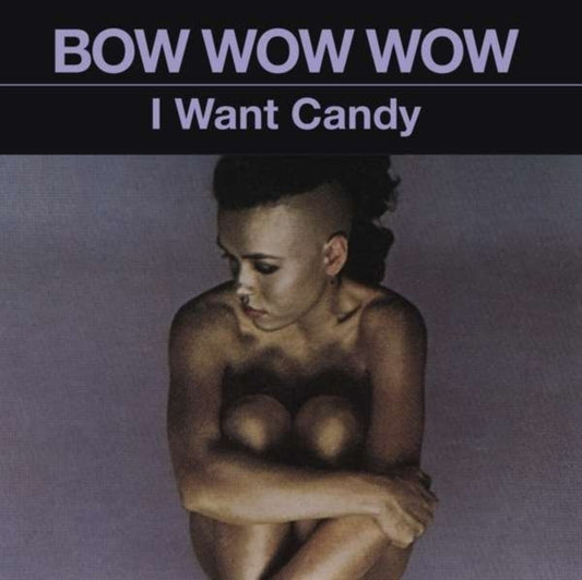 This CD is brand new.Format: CDMusic Style: New WaveThis item's title is: I Want Candy (Import)Artist: Bow Wow WowBarcode: 8718627233399Release Date: 10/8/2021