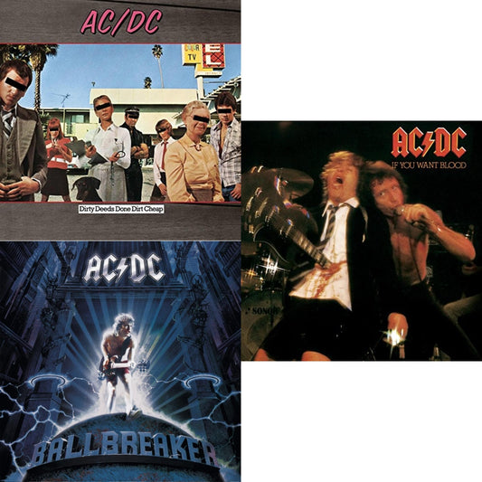 Dirty Deeds Done Dirt Cheap & If You Want Blood You've Got It & Ballbreaker