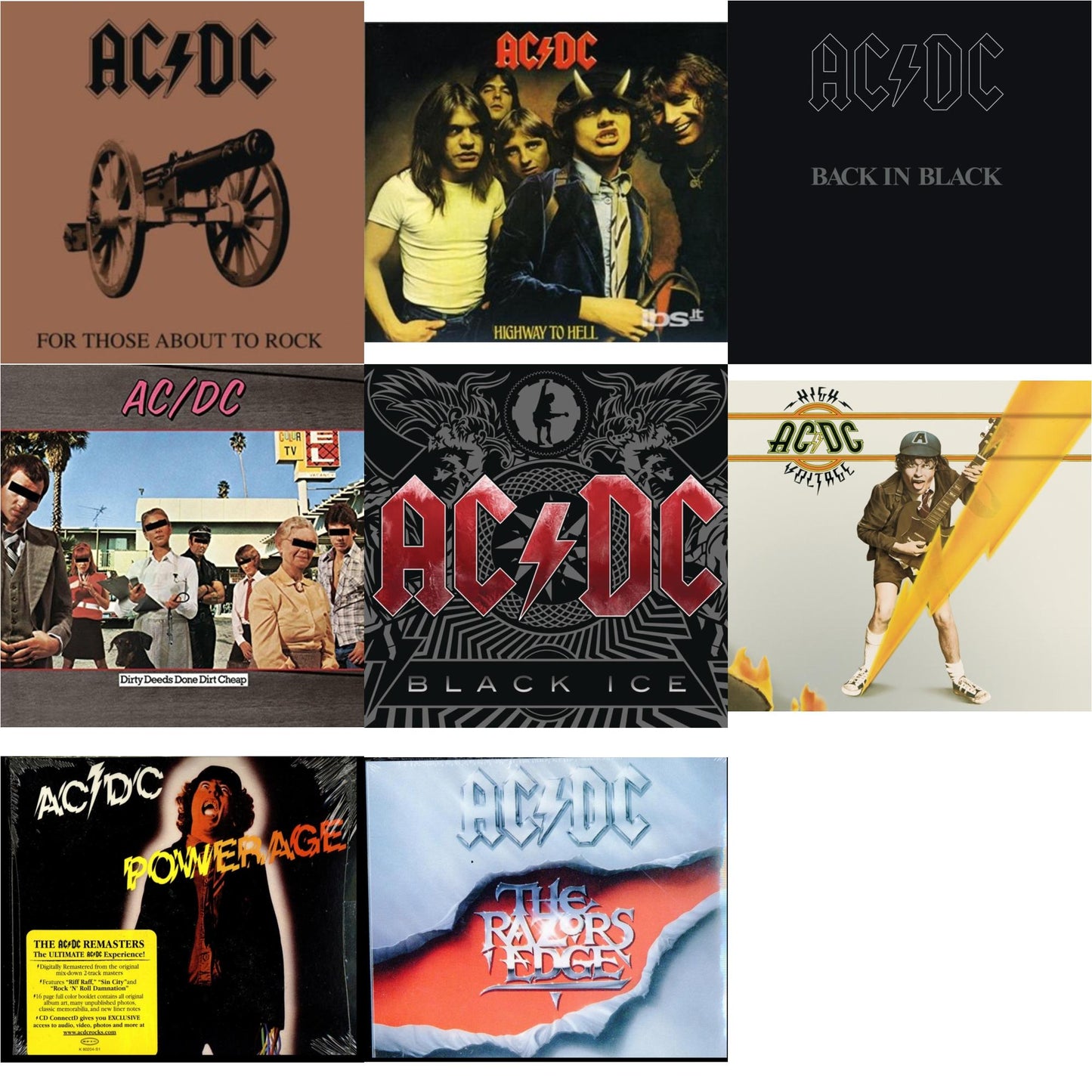 High Voltage & Dirty Deeds Done Dirt Cheap & Powerage & Highway To Hell & Back In Black & For Those About To Rock & Razor's Edge & Black Ice
